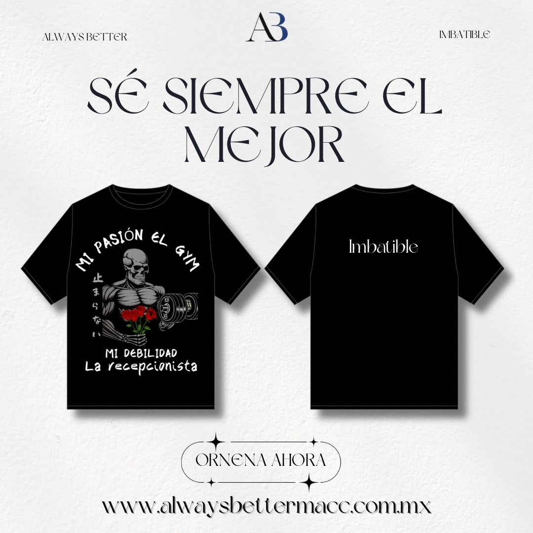Playera Gym Hombre "Pasión por el gym, debilidad por ella"